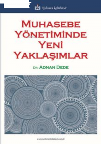 Muhasebe Yönetiminde Yeni Yaklaşımlar