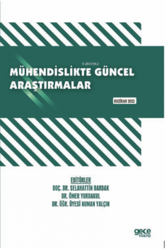 Mühendislikte Güncel Araştırmalar / Haziran 2022