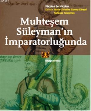 Muhteşem Süleyman'ın İmparatorluğunda