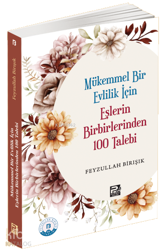 Mükemmel Bir Evlilik İçin Eşlerin Birbirlerinden 100 Talebi
