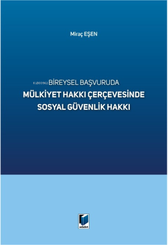 Mülkiyet Hakkı Çerçevesinde Sosyal Güvenlik Hakkı