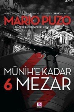 Münih'e Kadar 6 Mezar