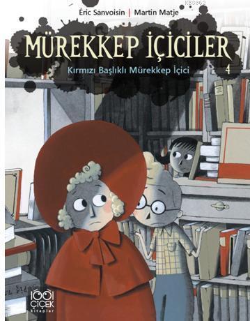 Mürekkep İçiciler Cilt 4 - Kırmızı Başlıklı Mürekkep İçici