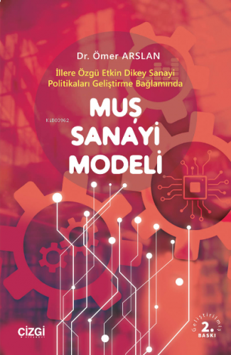Muş Sanayi Modeli (İllere Özgü Etkin Dikey Sanayi Politikaları Geliştirme Bağlamında)