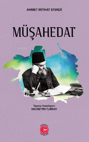 Müşahedat;Ahmet Mithat Efendi