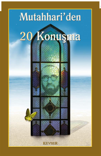 Mutahhari'den 20 Konuşma