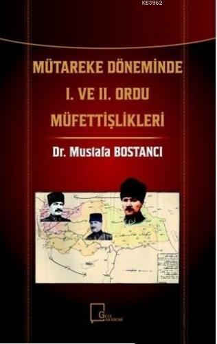 Mütareke Döneminde 1. ve 2. Ordu Müfettişlikleri