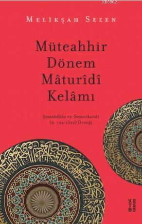 Müteahhir Dönem Mâturîdî Kelâmı