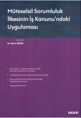 Müteselsil Sorumluluk İlkesinin İş Kanunu'ndaki Uygulaması