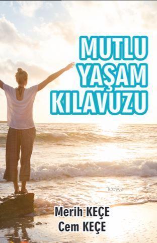 Mutlu Yaşam Kılavuzu