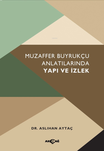 Muzaffer Buyrukçu Anlatılarında Yapı Ve İzlek