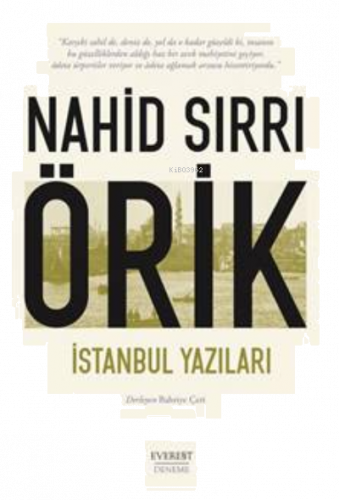 Nahid Sırrı Örik ;İstanbul Yazıları