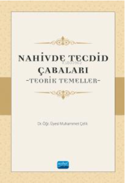 Nahivde Tecdid Çabaları - Teorik Temeller