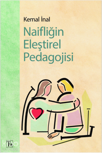 Naifliğin Eleştirel Pedagojisi