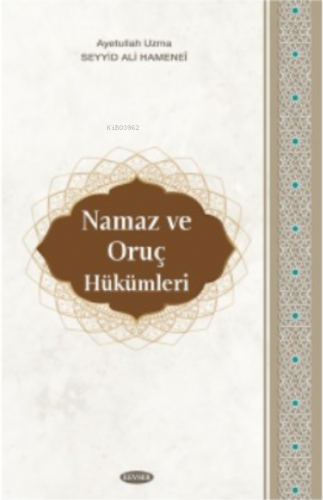 Namaz Ve Oruç Hükümleri