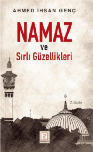 Namaz ve Sırlı Güzellikleri