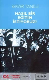 Nasıl Bir Eğitim İstiyoruz?