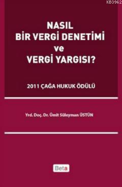 Nasıl Bir Vergi Denetimi ve Vergi Yargısı?