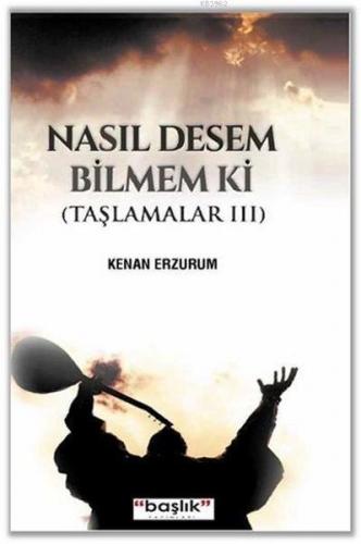 Nasıl Desem Bilmem ki Taşlamalar 3