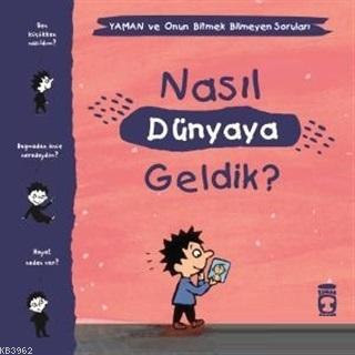 Nasıl Dünyaya Geldik? - Yaman ve Onun Bitmek Bilmeyen Soruları