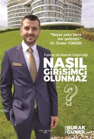 Nasıl Girişimci Olunmaz?