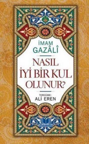 Nasıl İyi Bir Kul Olunur?