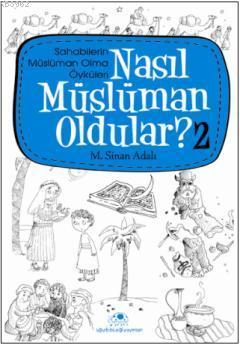 Nasıl Müslüman Oldular - 2