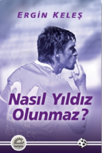 Nasıl Yıldız Olunmaz?