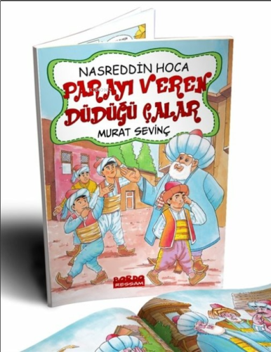 Nasrettin Hoca Parayı Veren Düdüğü Çalar (Renkli Resimli)