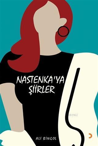 Nastenka'ya Şiirler