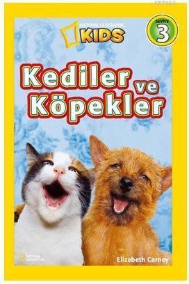 National Geographic Kids - Kediler ve Köpekler