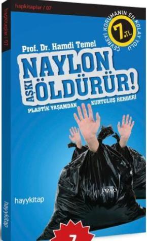 Naylon ÖldürürNaylon Aşkı Öldürür!