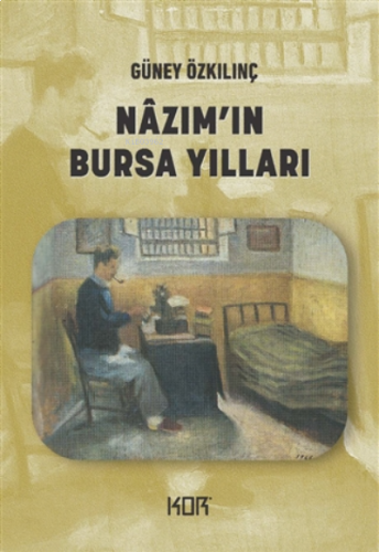 Nazım'ın Bursa Yılları