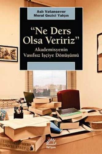 "Ne Ders Olsa Veririz"