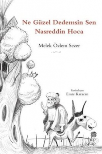 Ne Güzel Dedemsin Sen Nasreddin Hoca