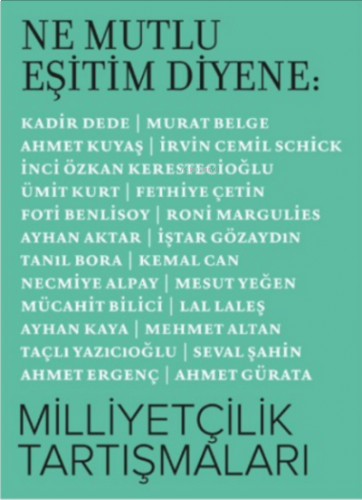 Ne Mutlu Eşitim Diyene: Milliyetçilik Tartışmaları