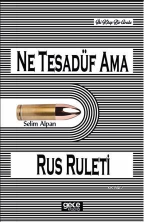 Ne Tesadüf Ama - Rus Ruleti