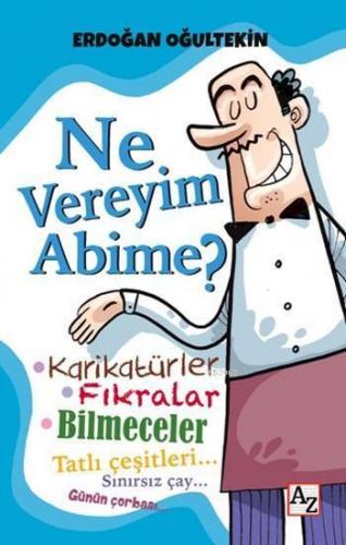 Ne Vereyim Abime ?