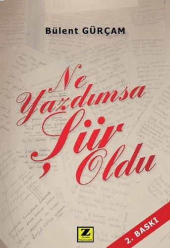 Ne Yazdımsa Şiir Oldu