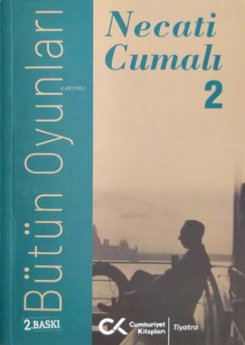 Necati Cumalı - Bütün Oyunları 2