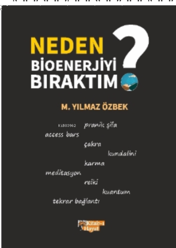 Neden Bioenerjiyi Bıraktım