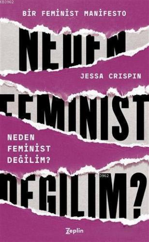 Neden Feminist Değilim?