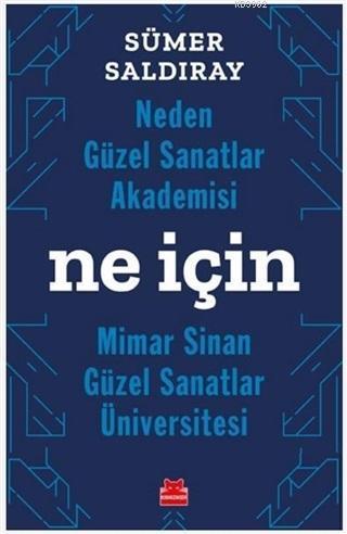 Neden Güzel Sanatlar Akademisi Ne İçin Mimar Sinan Güzel Sanatlar Üniv