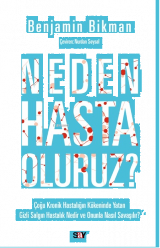 Neden Hasta Oluruz?