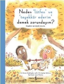 Neden Lütfen ve Teşekkür Ederim Demek Zorundayım?