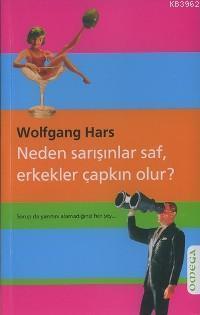 Neden Sarışınlar Saf, Erkekler Çapkın Olur?