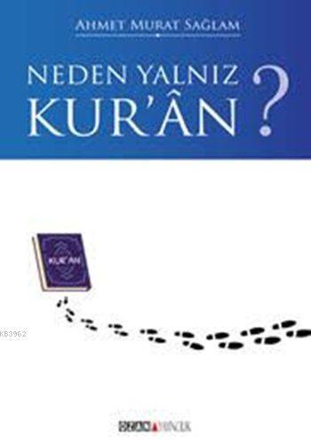 Neden Yalnız Kuran