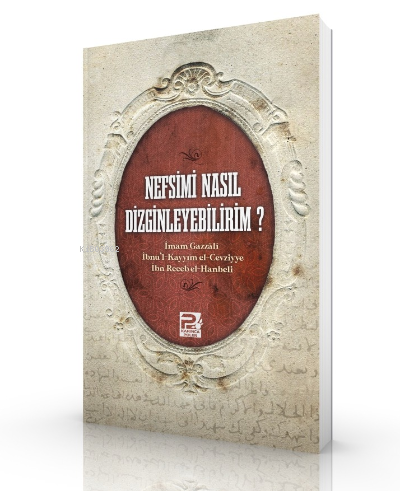 Nefsimi Nasıl Dizginleyebilirim?