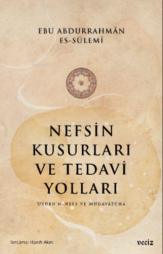 Nefsin Kusurları ve Tedavi Yoları