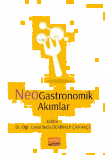 NeoGastronomik Akımlar